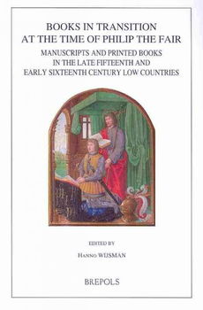 Books in Transition at the Time of Philip the Fairbooks 