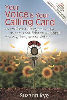 Your Voice Is Your Calling Cardvoice 