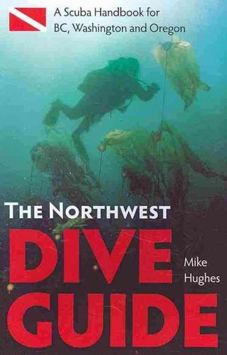 The Northwest Dive Guidenorthwest 