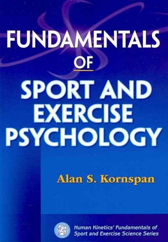 Fundamentals of Sport and Exercise Psychologyfundamentals 