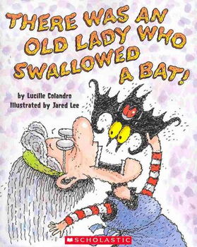 There Was an Old Lady Who Swallowed a Bat!there 
