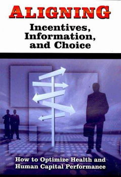 Aligning Incentives, Information, and Choicealigning 
