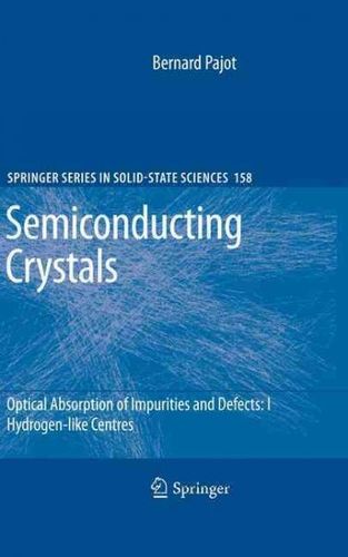 Optical Absorption of Impurities and Defects in Semiconducting Crystalsoptical 