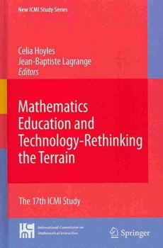 Mathematics Education and Technology-Rethinking the Terrainmathematics 