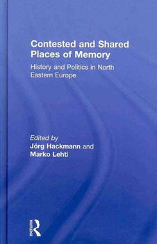 Contested and Shared Places of Memorycontested 