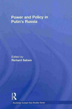 Power and Policy in Putin's Russiapower 