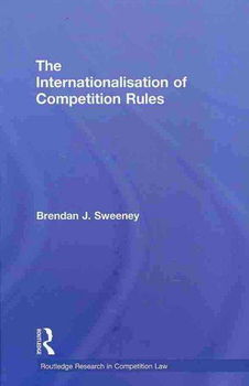 The Internationalisation of Competition Rulesinternationalisation 