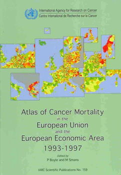 Atlas of Cancer Mortality in the European Union and the European Economic Area 1993-1997atlas 