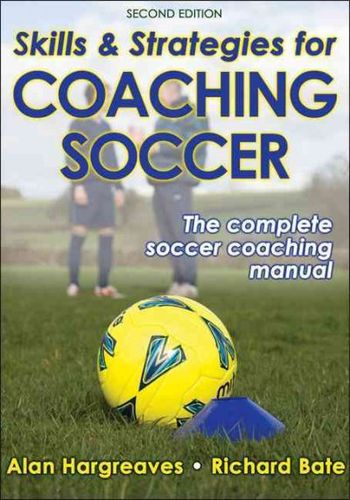 Skills and Strategies for Coaching Soccerskills 