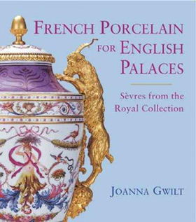 French Porcelain for English Palacesfrench 