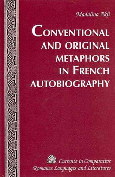 Conventional and Original Metaphors in French Autobiographyconventional 