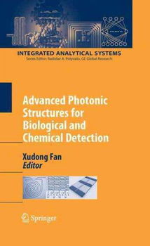 Advanced Photonic Structure for Biological and Chemical Detectionadvanced 