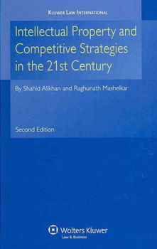 Intellectual Property and Competitive Strategies in 21st Centuryintellectual 