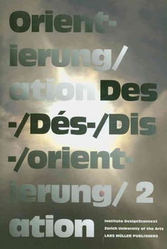 Orient-ierung/ation Des-/Dis-/orient-ierung/ationorient 