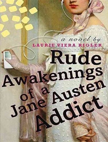Rude Awakenings of a Jane Austen Addictrude 