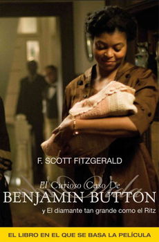 El curioso caso de Benjamin Button y otras historias/ The Curious Case of Benjamin Button and Other Storiescurioso 