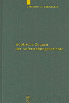 Koptische Zeugen Der Auferstehungsberichtekoptische 