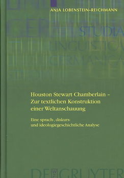Houston Stewart Chamberlain - Zur Textlichen Konstruktion Einer Weltanschauunghouston 