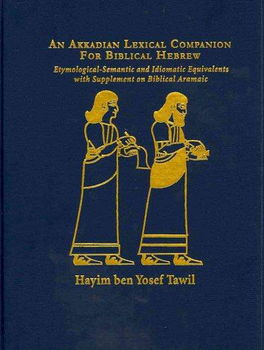 An Akkadian Lexicon Companion for Biblical Hebrewakkadian 