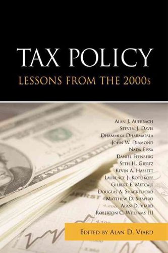 Tax Policy Lessons from the 2000stax 