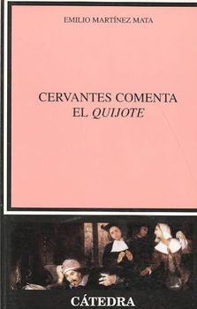 Cervantes comenta el Quijote/ Cervante Comments on Quixotecervantes 