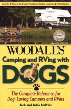 Woodall's Camping and RVing With Dogswoodall 