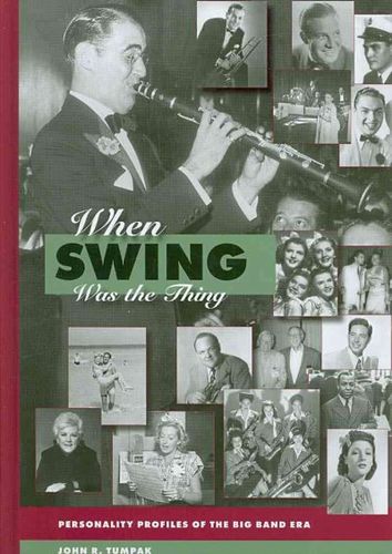 When Swing Was the Thing: Personality Profiles of the Big Band Eraswing 