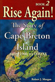 Rise Again! The Story of Cape Brentonrise 
