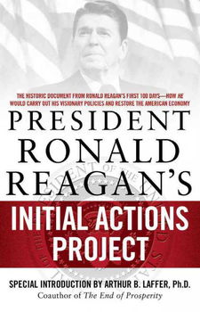 President Ronald Reagan's Initial Actions Projectpresident 