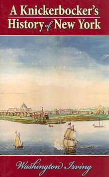 A Knickerbocker's History of New Yorkknickerbocker 