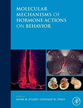 Molecular Mechanisms of Hormone Actions on Behaviormolecular 