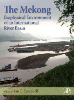 The Mekong Biophysical Environment of an International River Basinmekong 
