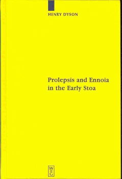 Prolepsis and Ennoia in the Early Stoaprolepsis 