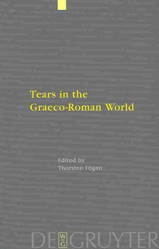 Tears in the Graeco-Roman Worldtears 