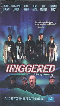 TRIGGEREDtriggered 