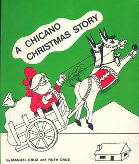 Chicano Christmas Story / Un Cuento Navidad Chicanochicano 