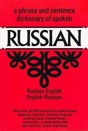 A Phrase and Sentence Dictionary of Spoken Russianphrase 