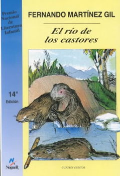 El rio de los castores/ Beaver Riverrio 