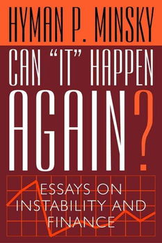 Can "It" Happen Again? Essays on Instability and Financehappen 