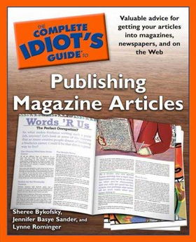 The Complete Idiot's Guide to Publishing Magazine Articlescomplete 