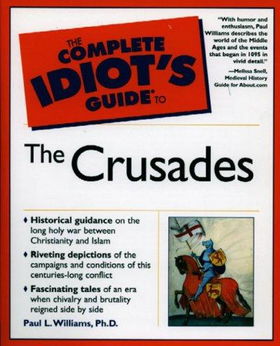 The Complete Idiot's Guide to the Crusadescomplete 