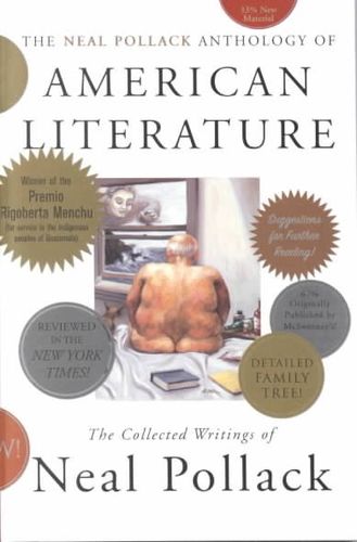 The Neal Pollack Anthology of American Literatureneal 