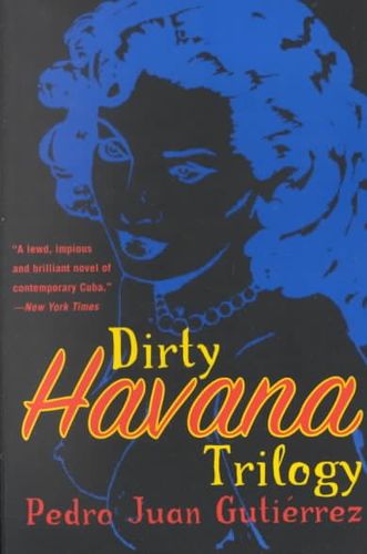 Dirty Havana Trilogydirty 