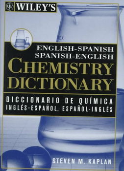 Wiley's English-Spanish Spanish-English Chemistry Dictionarywiley 