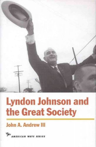 Lyndon Johnson and the Great Societylyndon 