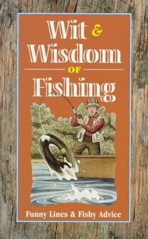 Wit & Wisdom of Fishingwit 