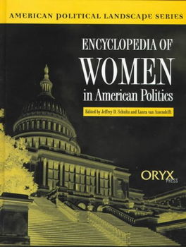 Encyclopedia of Women in American Politicsencyclopedia 