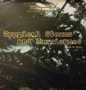 Tropical Storms and Hurricanestropical 