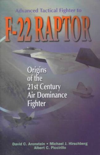 Advanced Tactical Fighter to F-22 Raptoradvanced 