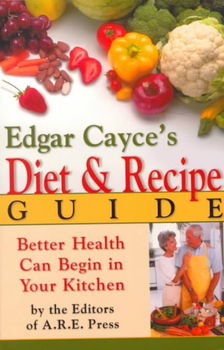 Edgar Cayce's Diet and Recipe Guideedgar 